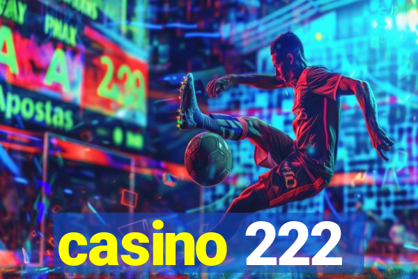 casino 222